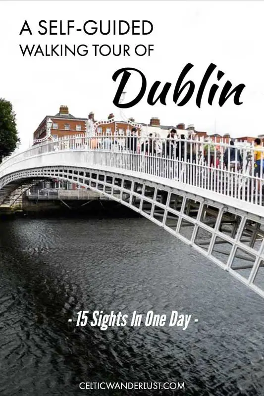 Self-Guided Walking Tour of Dublin