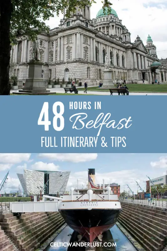 How to Spend 48 Hours in Belfast | Full Itinerary & Tips