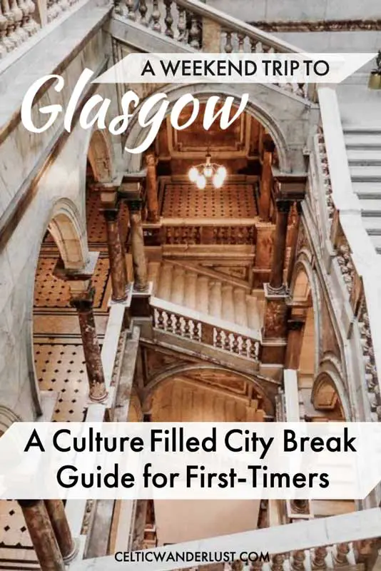 Guide for a city break in Glasgow, UK