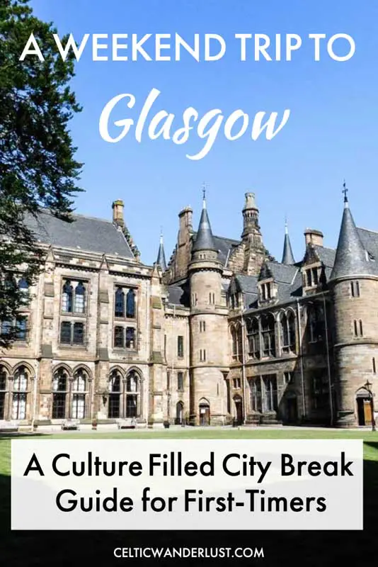 A Weekend Trip to Glasgow | A City Break Guide for First-Timers