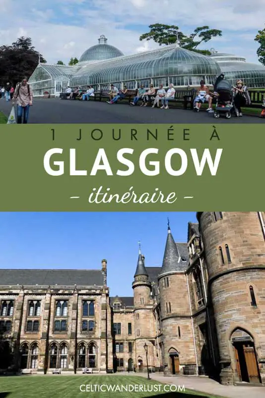 Visiter Glasgow en une journée | L'itinéraire des incontournables