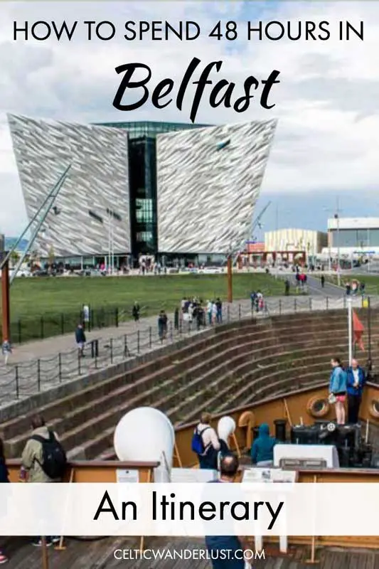How to Spend 48 Hours in Belfast | An Itinerary