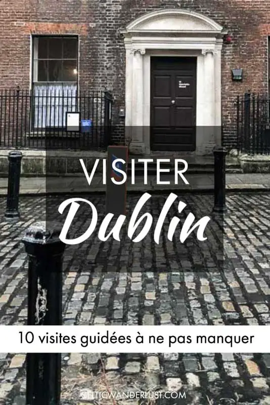 Visiter Dublin | 10 visites guidées à ne pas manquer