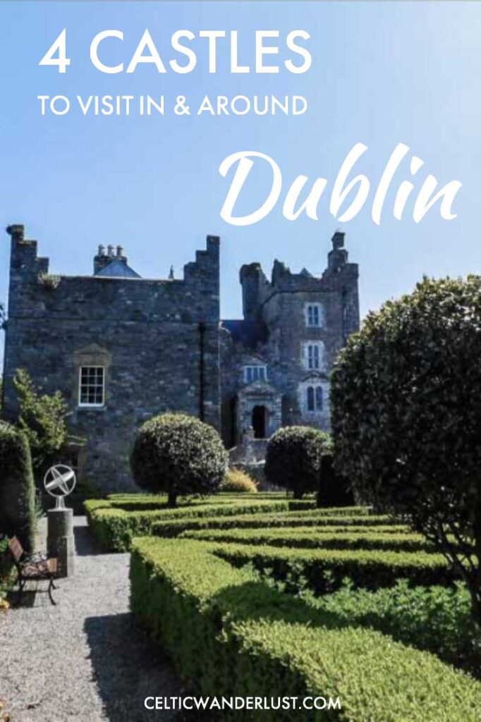 Castles to Visit in and Around Dublin