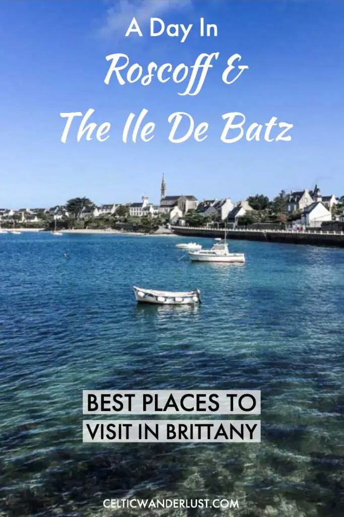 Visit Roscoff & Ile de Batz, Brittany, France