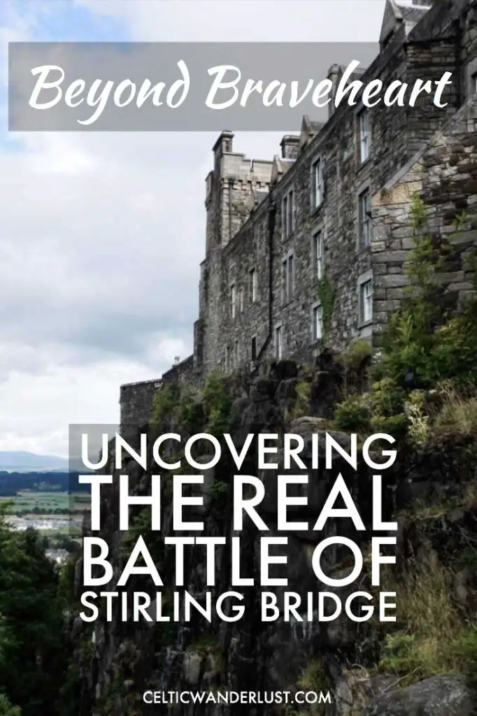 Beyond Braveheart, Uncovering the Real Battle of Stirling Bridge
