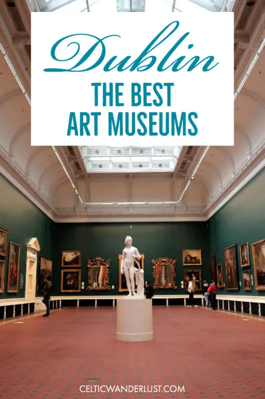 The Best Art Museums in Dublin You'll Want to Visit