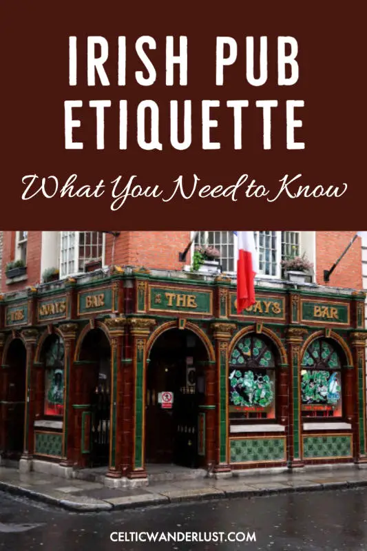 Irish Pub Etiquette | How to Avoid a Cultural Faux Pas
