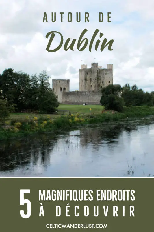 Autour de Dublin | 5 magnifiques endroits à découvrir