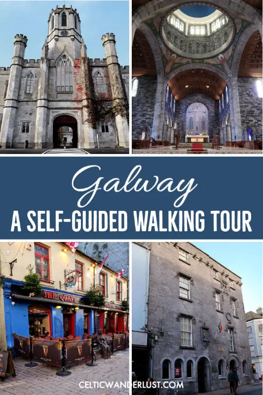 A Self-Guided Walking Tour of Galway for First-Timers