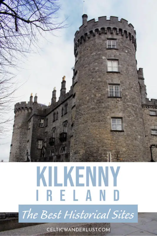 The Best Historical Sites in Kilkenny, Ireland