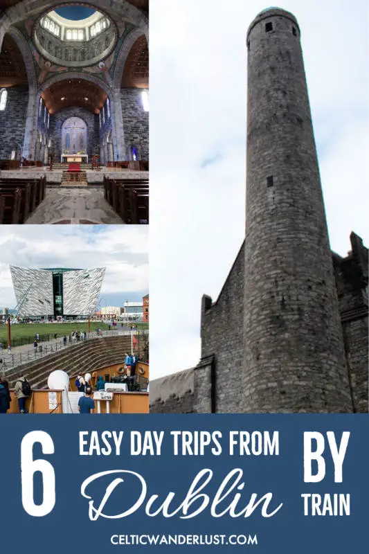 6 Easy Day Trips from Dublin by Train