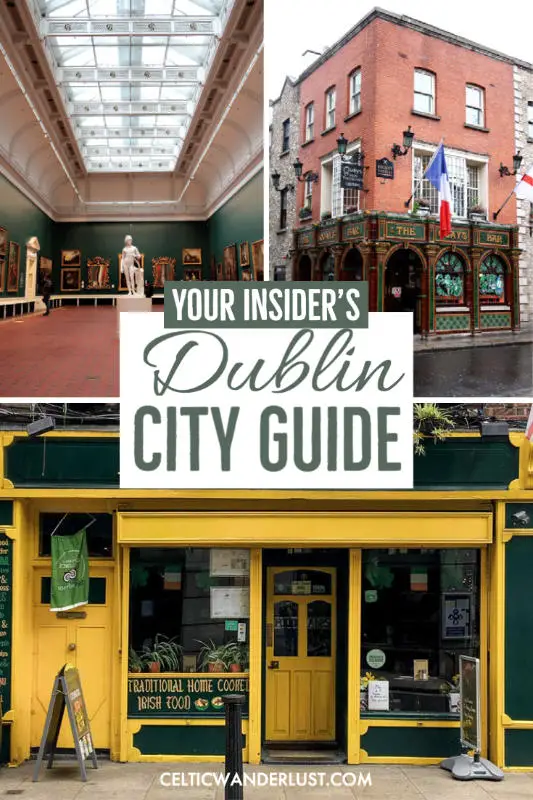 Dublin City Guide: Your Insider's Handbook to Exploring the Best of the Irish Capital