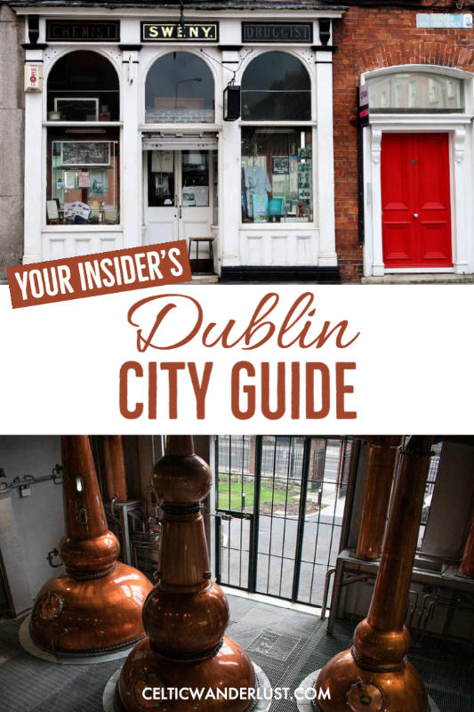 Dublin City Guide: Your Insider's Handbook to Exploring the Best of the Irish Capital