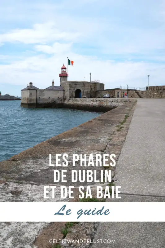 Découvrez les phares de Dublin et de sa baie