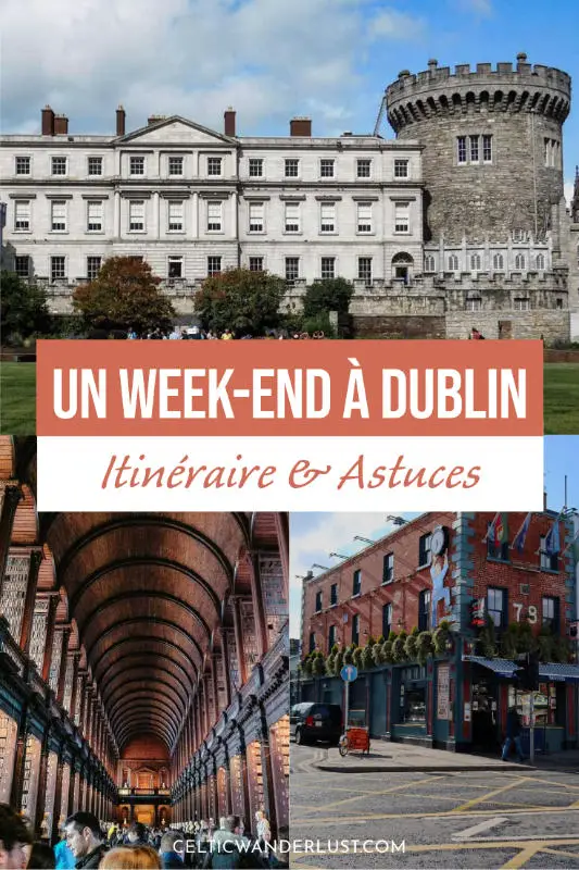 Passer un week-end à Dublin | Itinéraire complet et astuces