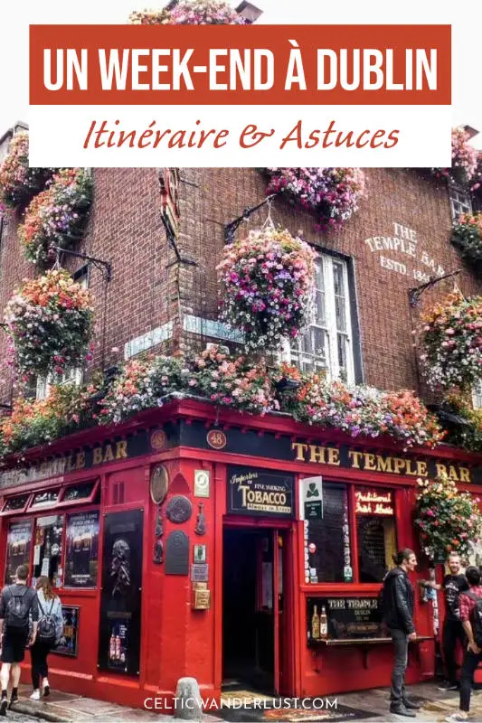 Passer un week-end à Dublin | Itinéraire complet et astuces