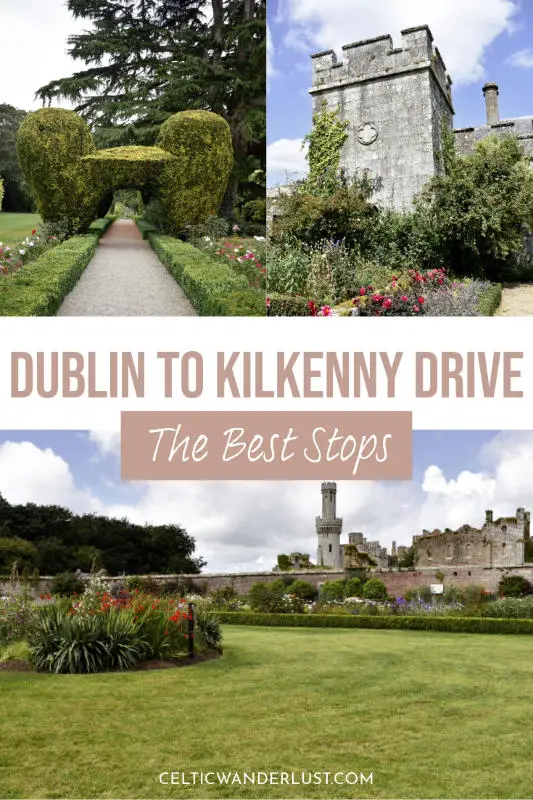 Dublin to Kilkenny Drive | A Road Trip Guide to Stunning Spots
