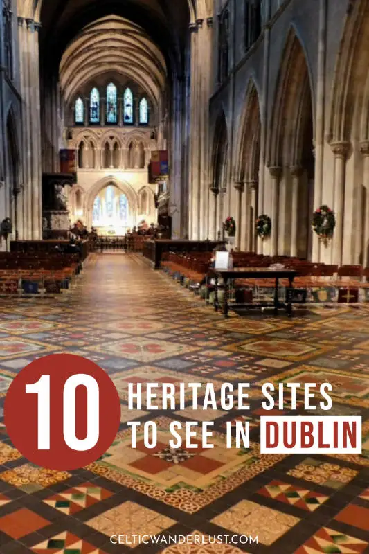 Top 10 Heritage Sites in Dublin You Can't Miss