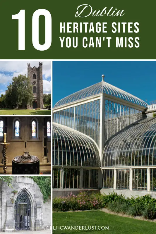 Top 10 Heritage Sites in Dublin You Can't Miss